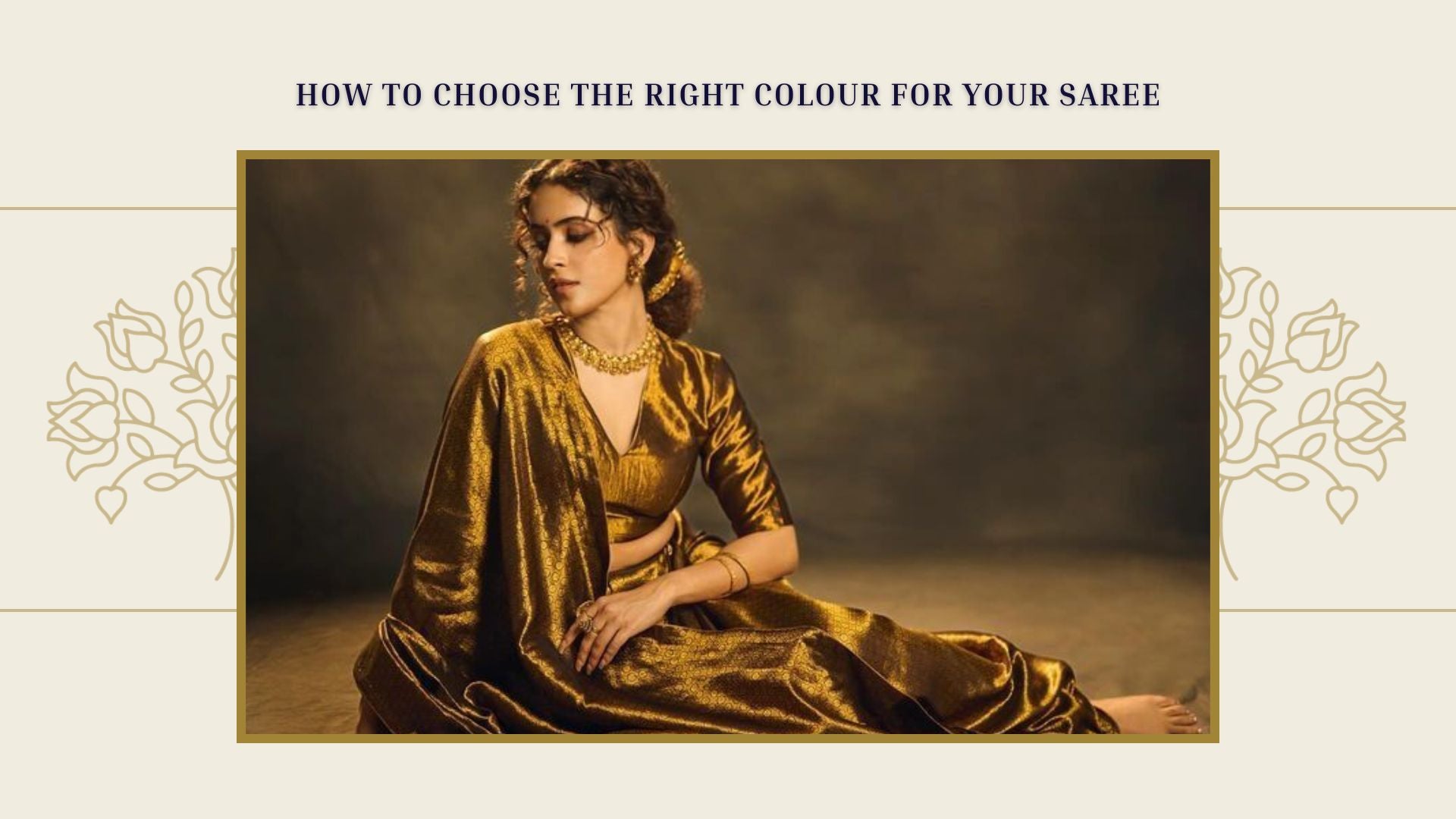 How to Choose the Right Colour for Your Saree