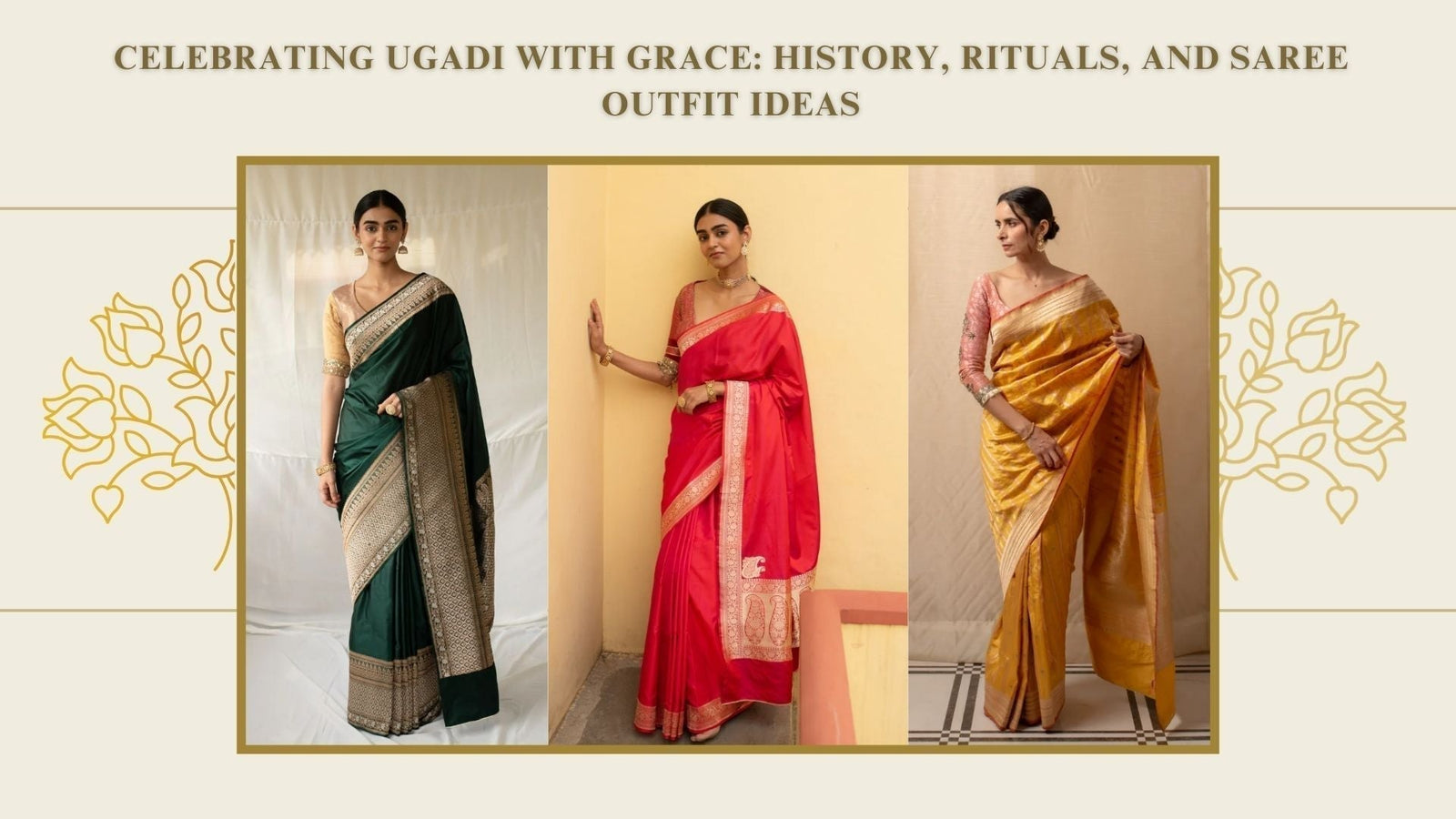 What You Need to Know About Ugadi: History & Saree Outfit Ideas