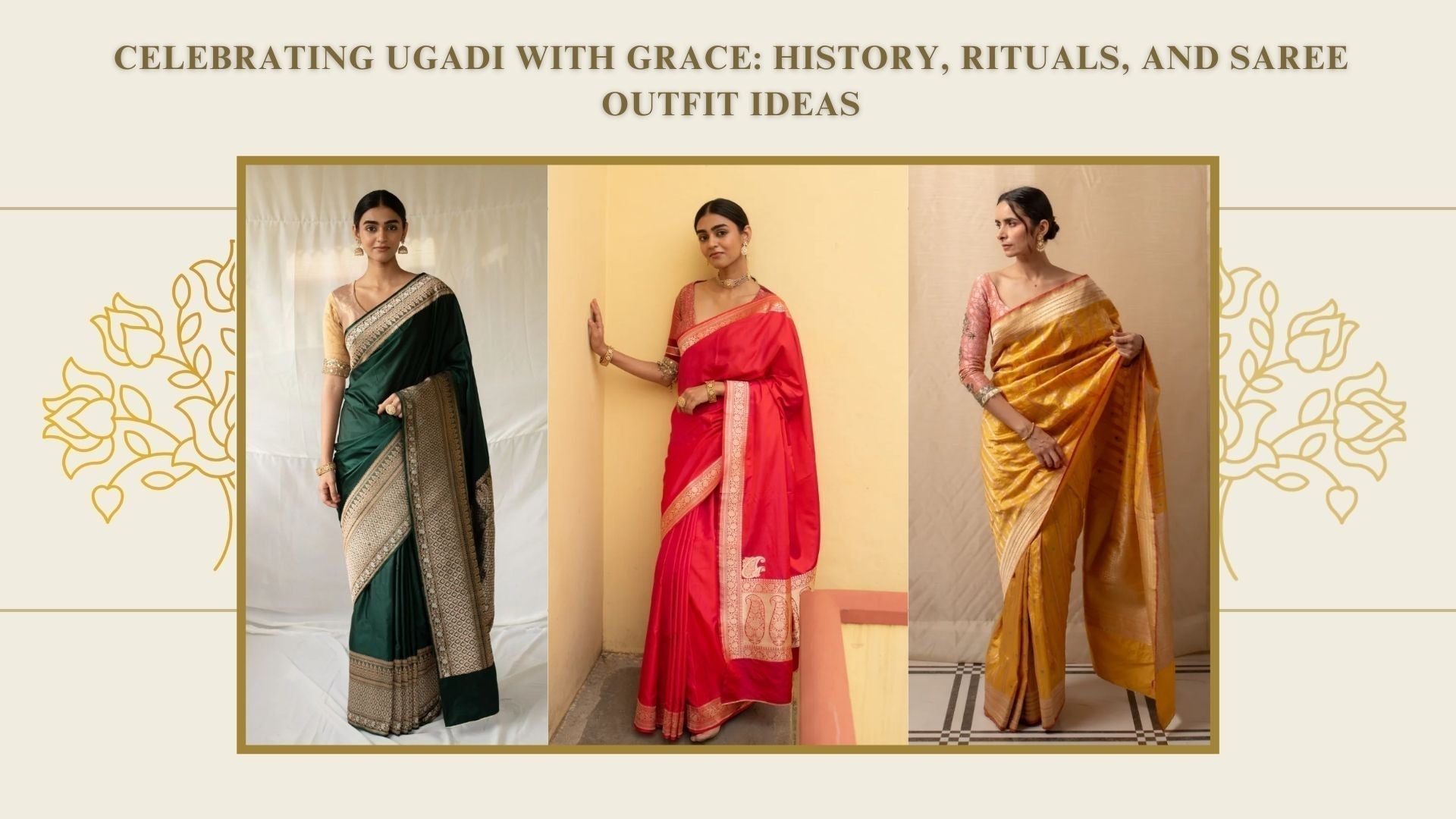 What You Need to Know About Ugadi: History & Saree Outfit Ideas