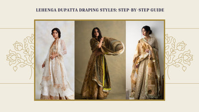 10+ Latest Lehenga Dupatta Draping Styles: Step-By-Step Guide