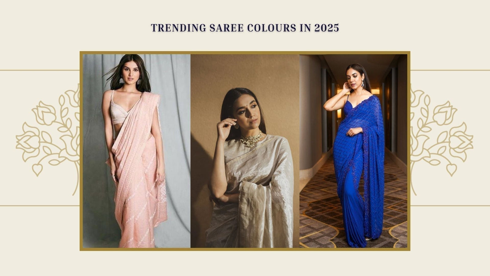 Trending Saree Colours in 2025