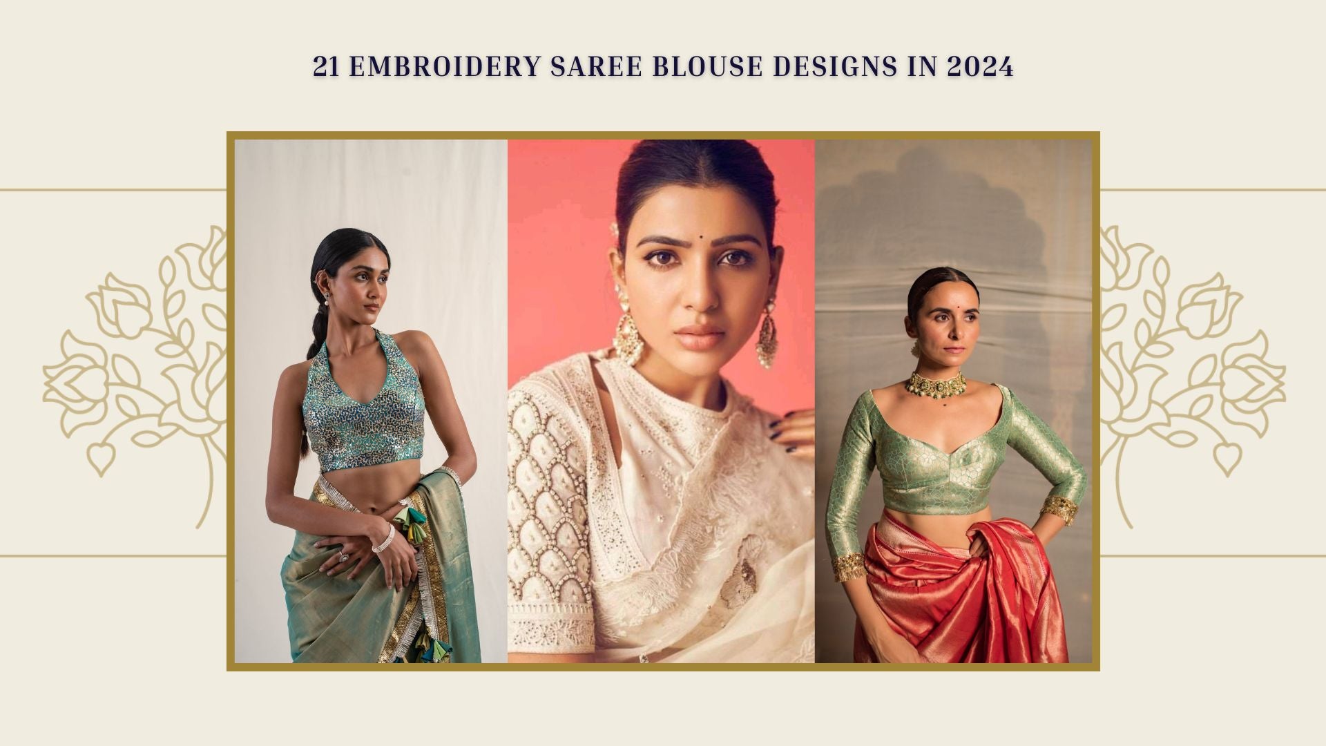 21 Embroidery Saree Blouse Designs in 2024