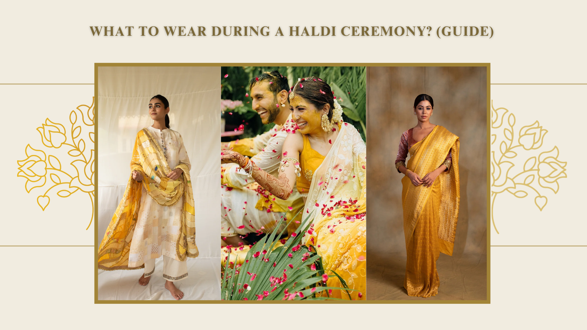 Complete Outfit Guide for Haldi Ceremony for Men & Women Function