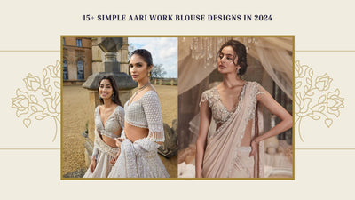 15+ Simple Aari Work Blouse Designs in 2024